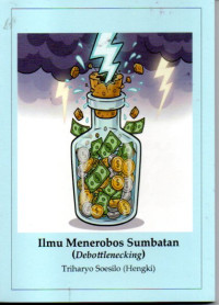 Image of Ilmu Menerobos Sumbatan ( Debottlenecking )